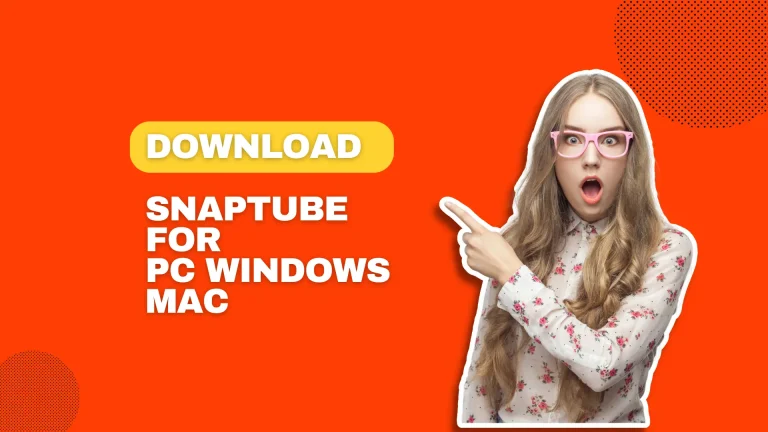 Free Download Snaptube for PC/Windows/Mac (11,10,8,7)-laptop 2024