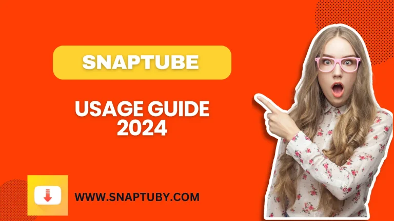 Best Snaptube Usage Guide 2024 – How to Use Snaptube | Download Easily