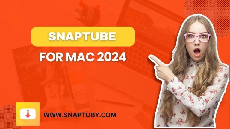 SNAPTUBE FOR MAC/APPLE