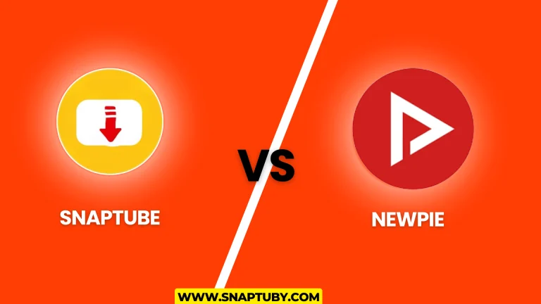 SnapTube vs NewPipe: Which One is Superior in  2024